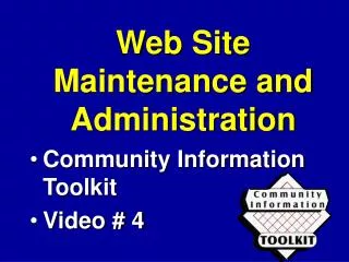 Web Site Maintenance and Administration