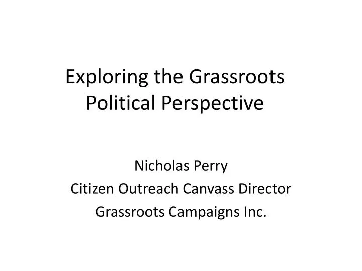 exploring the grassroots political perspective