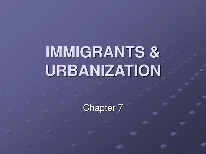 immigrants urbanization