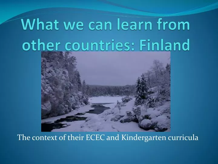 what we can learn from other countries finland