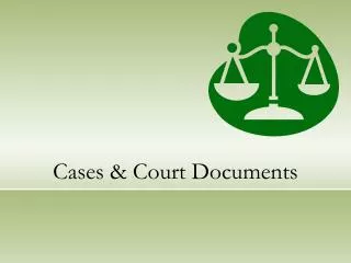 Cases &amp; Court Documents