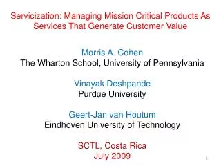 Servicization: Managing Mission Critical Products As Services That Generate Customer Value