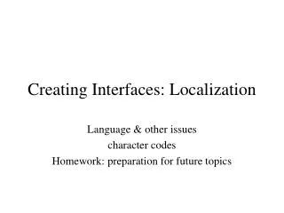 Creating Interfaces: Localization