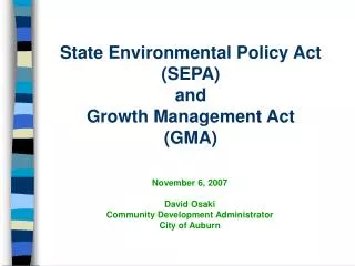 State Environmental Policy Act (SEPA) and Growth Management Act (GMA)