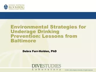 Environmental Strategies for Underage Drinking Prevention: Lessons from Baltimore