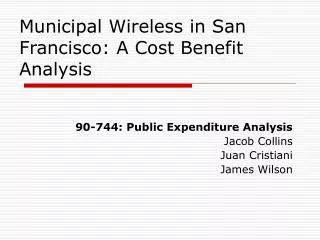 Municipal Wireless in San Francisco: A Cost Benefit Analysis