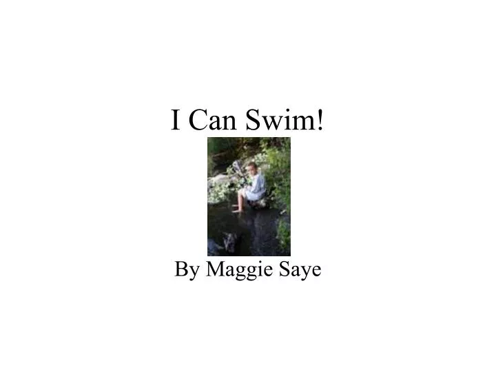 i can swim