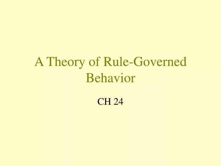 a theory of rule governed behavior