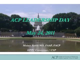 ACP LEADERSHIP DAY May 24, 2011