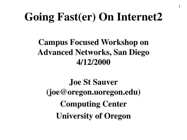 going fast er on internet2 campus focused workshop on advanced networks san diego 4 12 2000