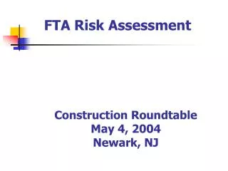 Construction Roundtable May 4, 2004 Newark, NJ