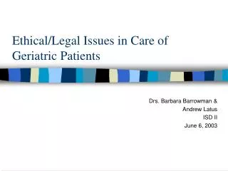 Ethical/Legal Issues in Care of Geriatric Patients