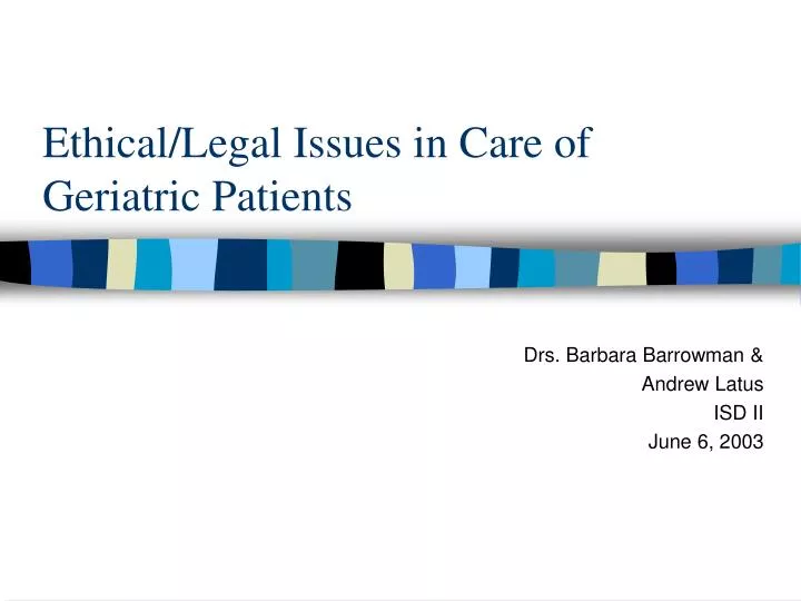 ethical legal issues in care of geriatric patients