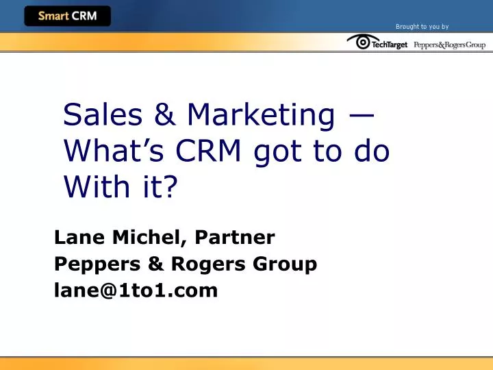 sales marketing what s crm got to do with it