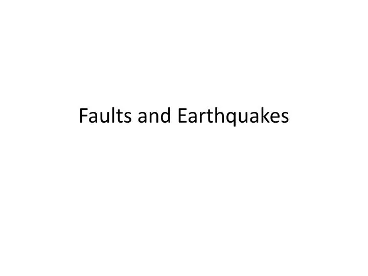 faults and earthquakes