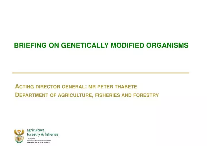 briefing on genetically modified organisms