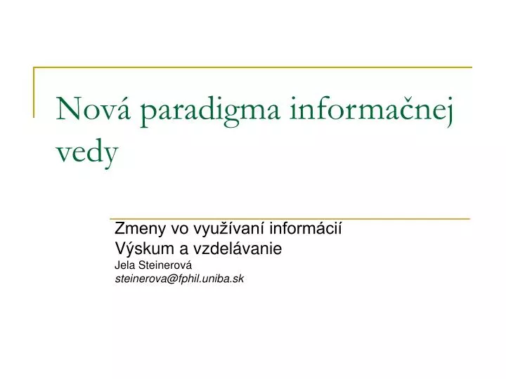 nov paradigma informa nej vedy