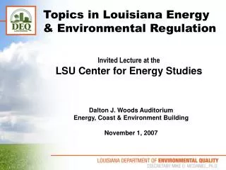 Topics in Louisiana Energy &amp; Environmental Regulation