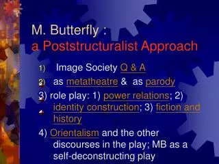 M. Butterfly : a Poststructuralist Approach
