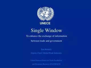 Single Window To enhance the exchange of information between trade and government