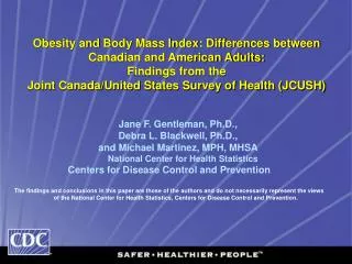 Obesity and Body Mass Index: Differences between Canadian and American Adults: Findings from the Joint Canada/United S