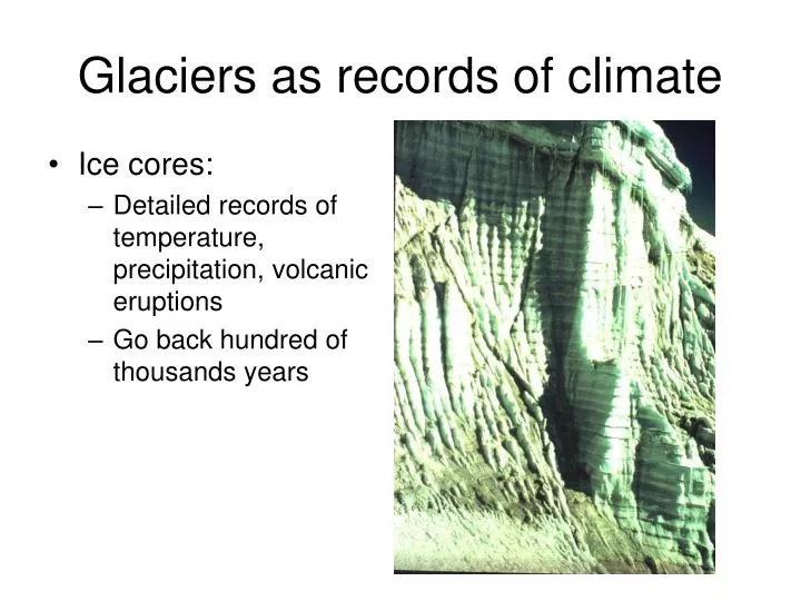 glaciers as records of climate