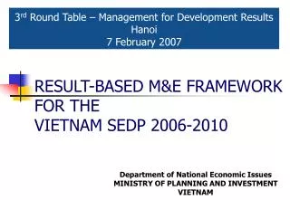 RESULT-BASED M&amp;E FRAMEWORK FOR THE VIETNAM SEDP 2006-2010