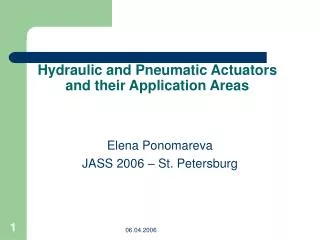 Hydraulic and Pneumatic Actuators and their Application Areas