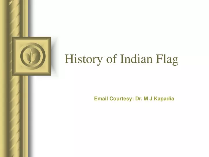 history of indian flag