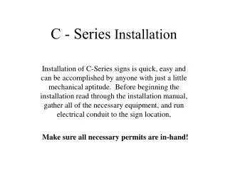 C - Series Installation