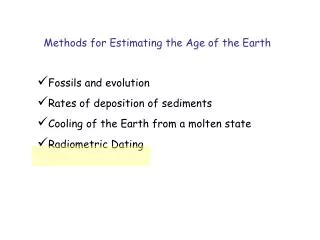 Methods for Estimating the Age of the Earth