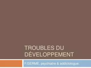 troubles du d veloppement