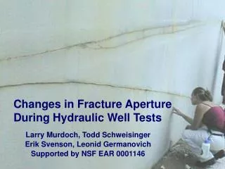 Changes in Fracture Aperture During Hydraulic Well Tests