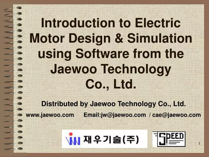 introduction to electric motor design simulation using software from the jaewoo technology co ltd