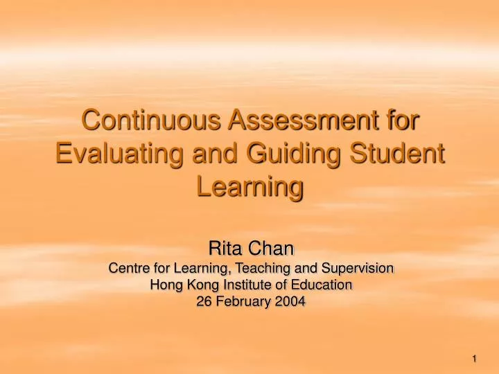 continuous assessment for evaluating and guiding student learning