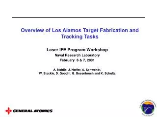 Overview of Los Alamos Target Fabrication and Tracking Tasks