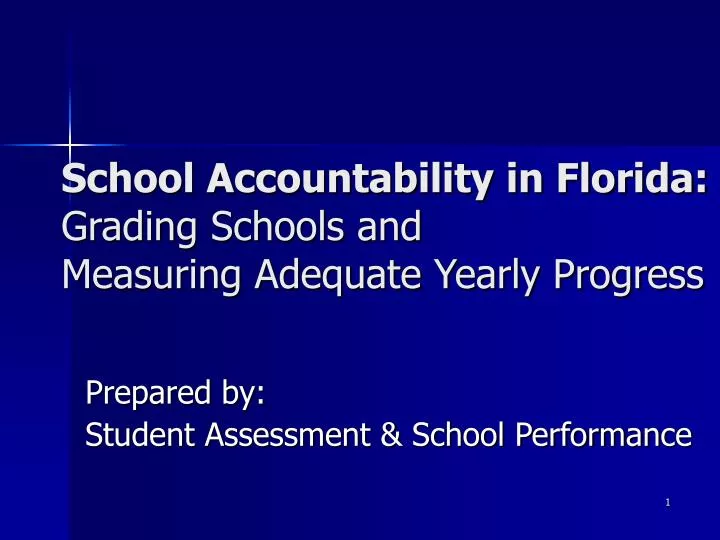 school accountability in florida grading schools and measuring adequate yearly progress