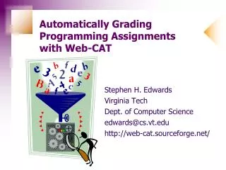 Automatically Grading Programming Assignments with Web-CAT