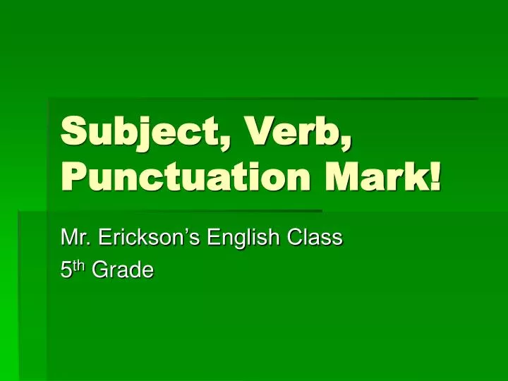 subject verb punctuation mark