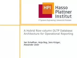 A Hybrid Row-column OLTP Database Architecture for Operational Reporting