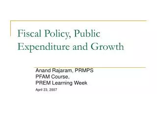 Fiscal Policy, Public Expenditure and Growth