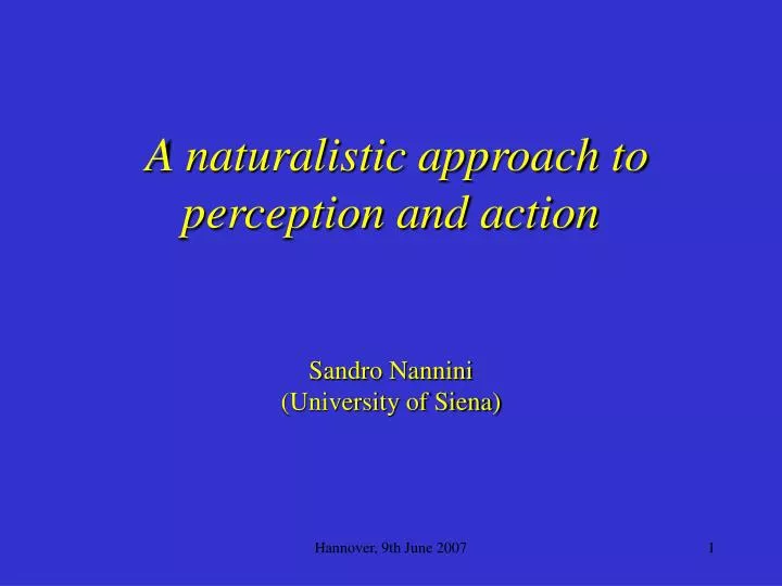 a naturalistic approach to perception and action sandro nannini university of siena