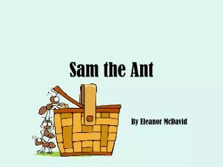 Sam the Ant