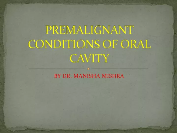premalignant conditions of oral cavity