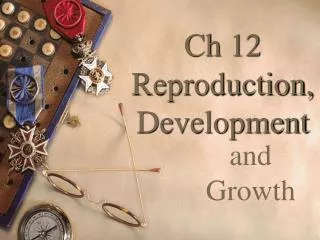 Ch 12 Reproduction,Development