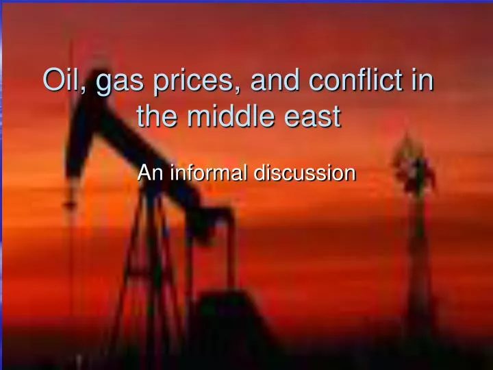 oil gas prices and conflict in the middle east