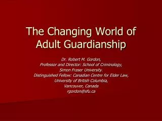The Changing World of Adult Guardianship