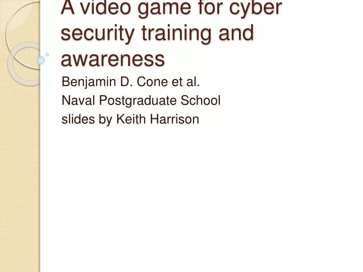 a video game for cyber security training and awareness