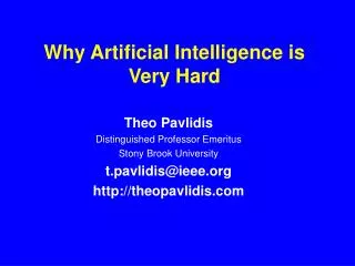 Why Artificial Intelligence is Very Hard