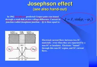 Josephson effect (see also hand-out)